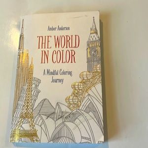 The World In Color: A Mindful Coloring Journey